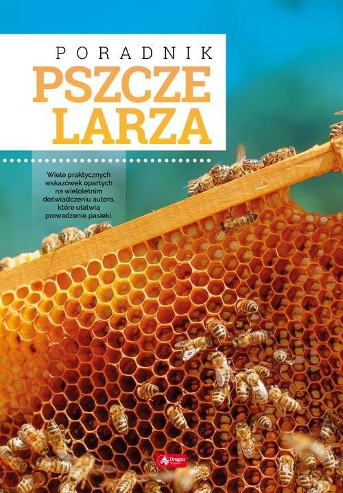 

Poradnik pszczelarza Mateusz Morawski