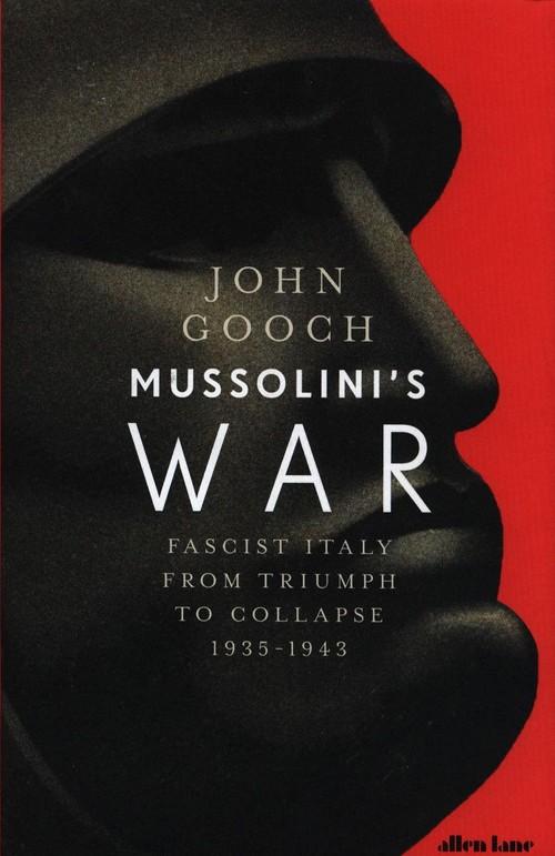 

Mussolini's War John Gooch