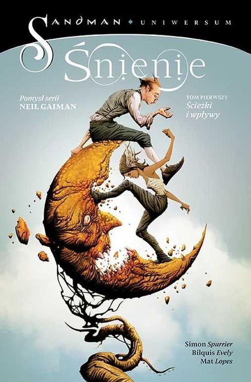 

Śnienie Tom 1 Ścieżki i wpływy Simon Spurrier