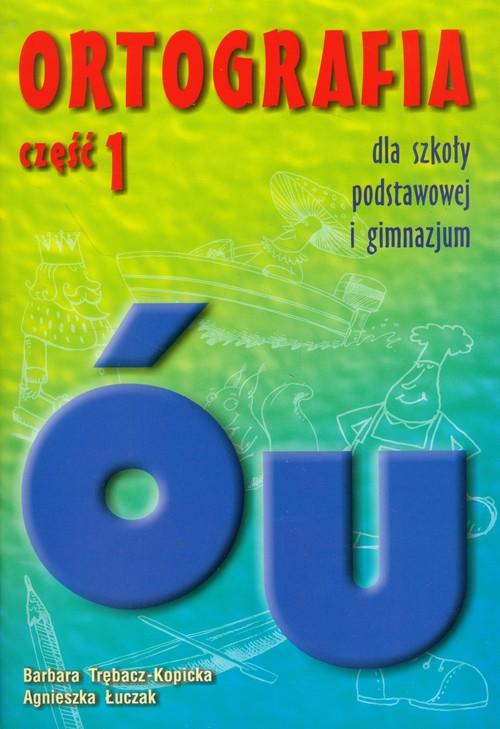 

Ortografia część 1 Pisownia wyrazów z ó i u
