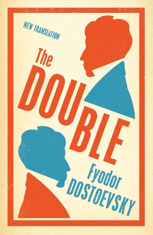 

The Double Fyodor Dostoevsky