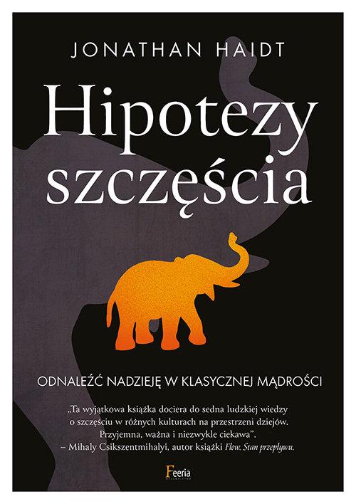 

Hipotezy szczęścia. Odnaleźć nadzieję... Feeria