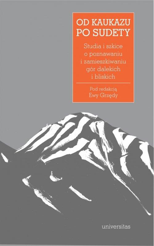 

Od Kaukazu po Sudety Ewa Grzęda