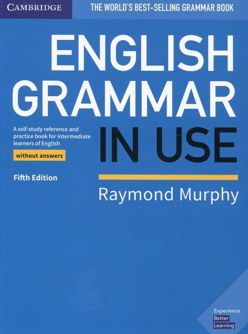

English Grammar in Use Book without Answers Raymon