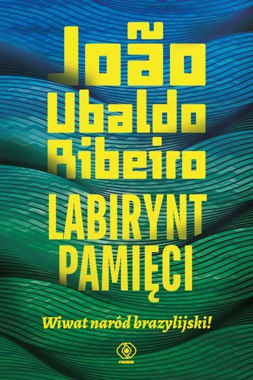 

Labirynt pamięci Joao Ubaldo Bibeiro