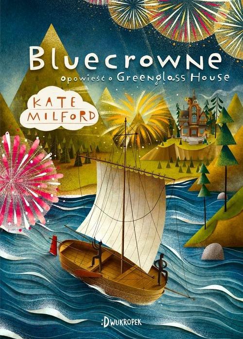 

Bluecrowne Opowieść o Greenglass House K. Milford