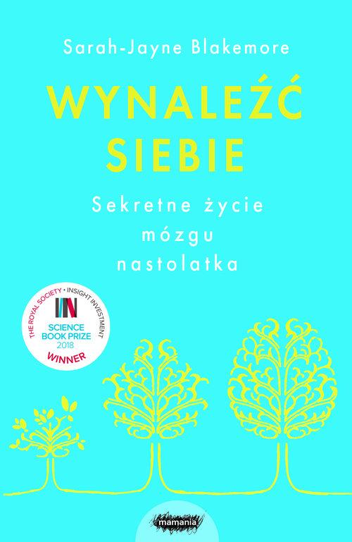 

Wynaleźć siebie Sarah-Jayne Blakemore