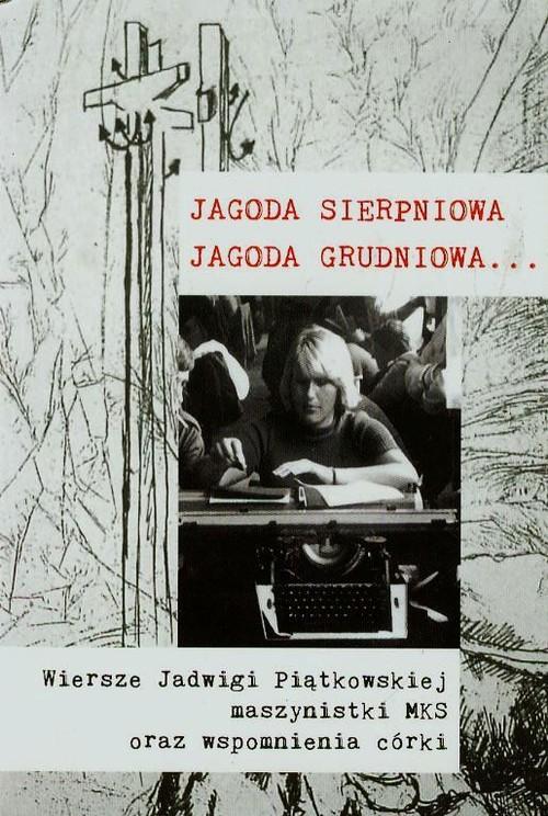 

Jagoda sierpniowa Jagoda grudniowa Ewa Korczyńska