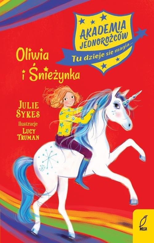 

Akademia Jednorożców 6 Oliwia i Śnieżynka J. Sykes