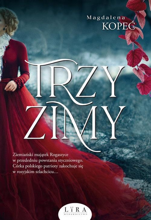 

Trzy zimy Magdalena Kopeć