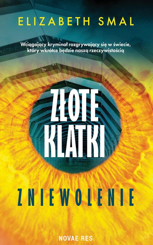 

Złote klatki Zniewolenie Elizabeth Smal