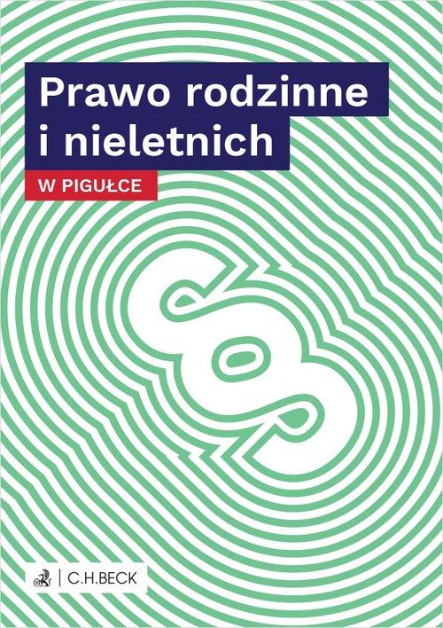 

Prawo rodzinne i nieletnich w pigułce