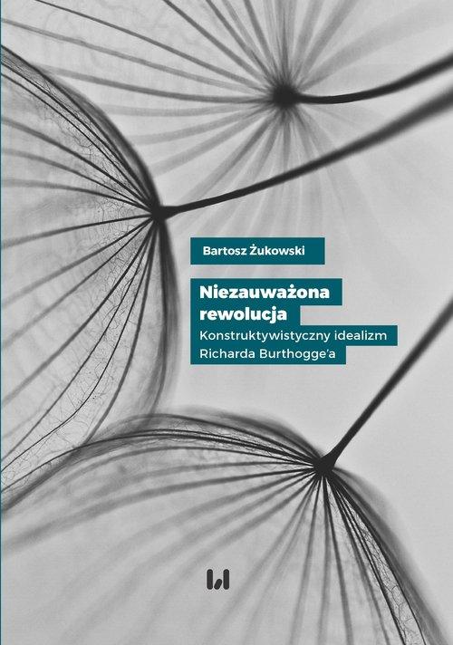 

Niezauważona rewolucja Bartosz Żukowski