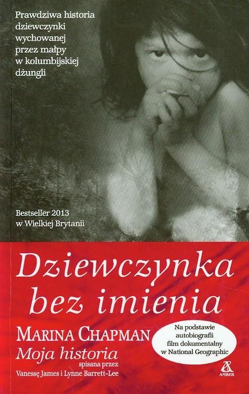 Dziewczynka bez imienia Marina Chapman