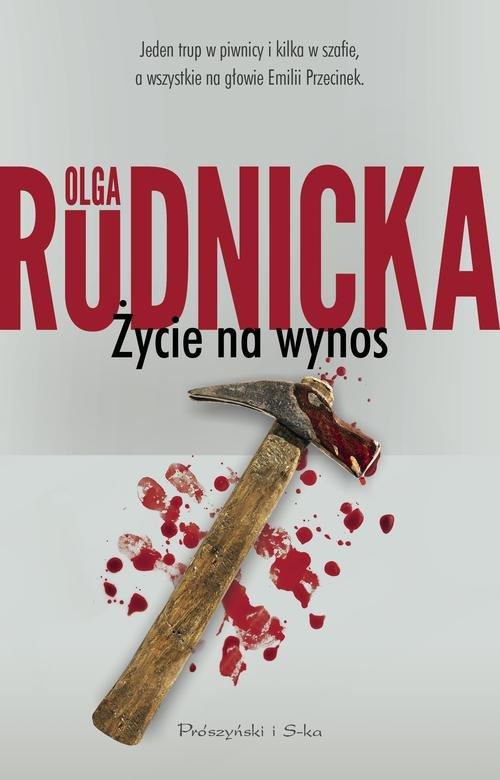 

Życie na wynos Olga Rudnicka