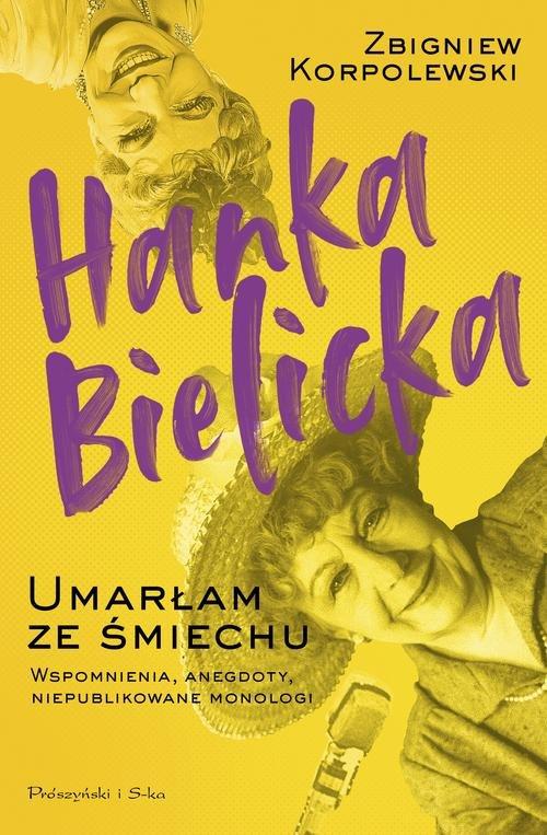 

Hanka Bielicka Umarłam ze śmiechu Z. Korpolewski