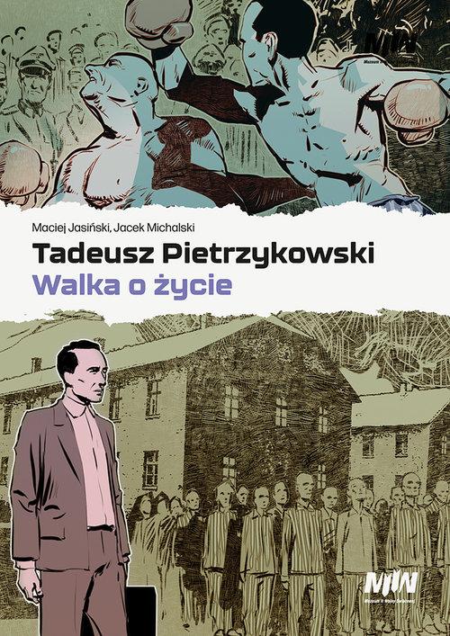 Tadeusz Pietrzykowski walka o życie Jasiński Maciej, Michalski Jacek