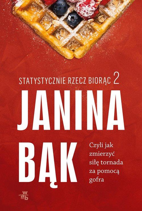 

Statystycznie rzecz biorąc 2 Janina Bąk