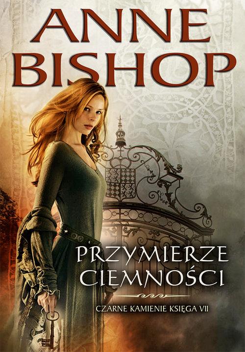 

Przymierze Ciemności Tom 7 Czarne Kamienie Bishop