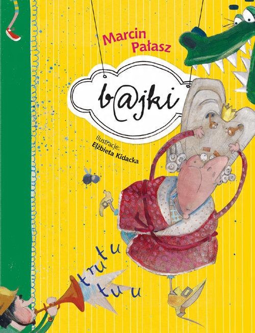 

Bajki Marcin Pałasz