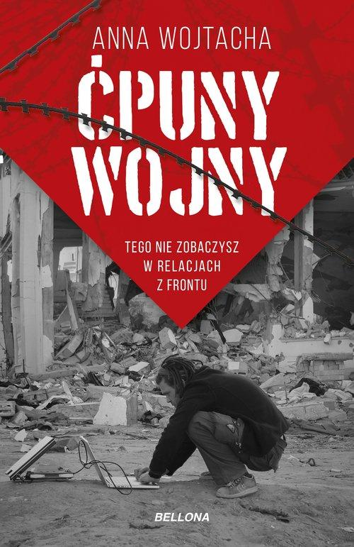 

Ćpuny wojny Anna Wojtacha