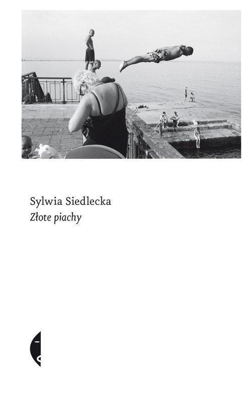 

Złote piachy Sylwia Siedlecka