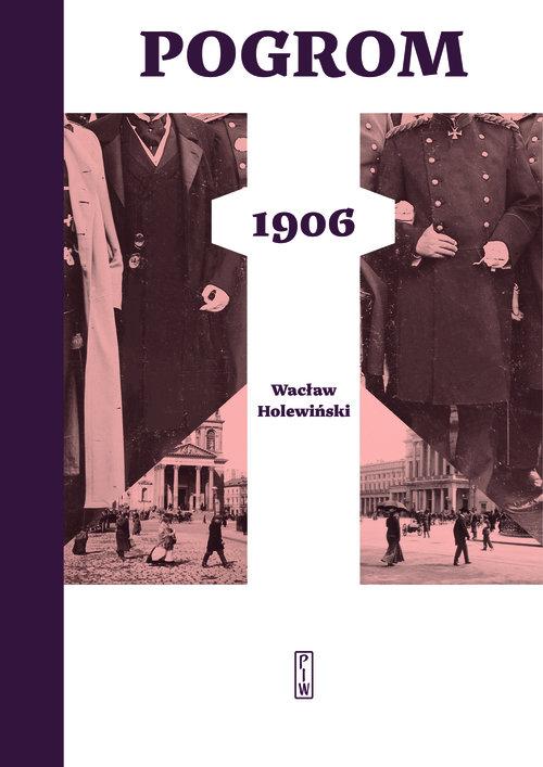 

Pogrom 1906 Wacław Holewiński