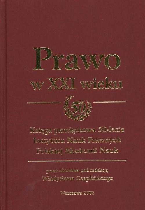 

Prawo w XXI wieku Księga pamiątkowa