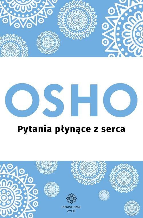 

Pytania płynące z serca Osho