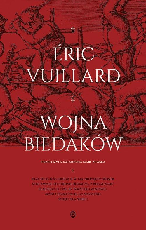 

Wojna biedaków Eric Vuillard, Katarzyna Marczewska