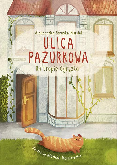 

Ulica Pazurkowa Na tropie Ogryzka Struska-Musiał