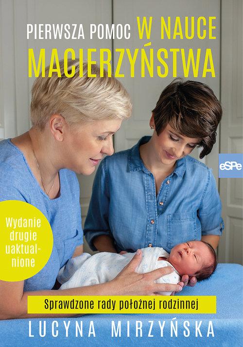 

Pierwsza pomoc w nauce macierzyństwa Mirzyńska