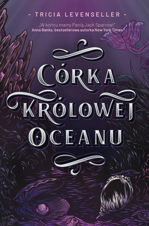

Córka Królowej Oceanu Tricia Levenseller