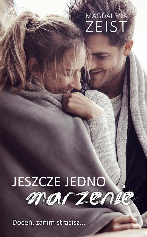 

Jeszcze jedno marzenie Magdalena Zeist