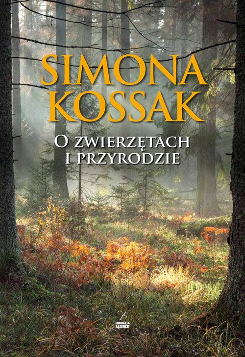 

O zwierzętach i przyrodzie Simona Kossak