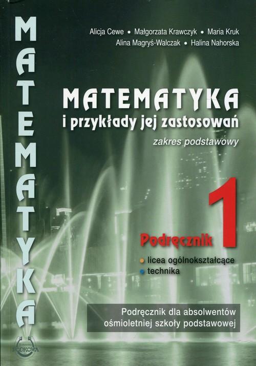 

Matematyka i przykłady jej zastosowań 1 Podręcznik