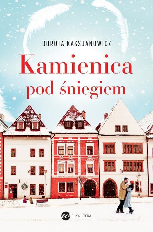 

Kamienica pod śniegiem Dorota Kassjanowicz