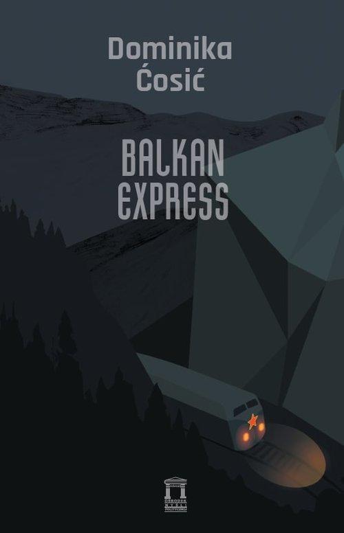 

Balkan Express Dominika Ćosić