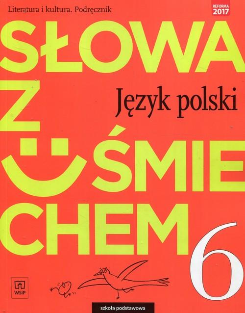 

Słowa z uśmiechem 6 Język polski Podręcznik