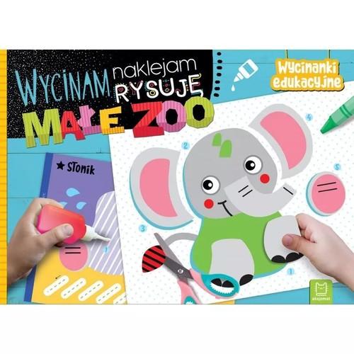 

Wycinam naklejam rysuję Małe zoo Agnieszka Bator