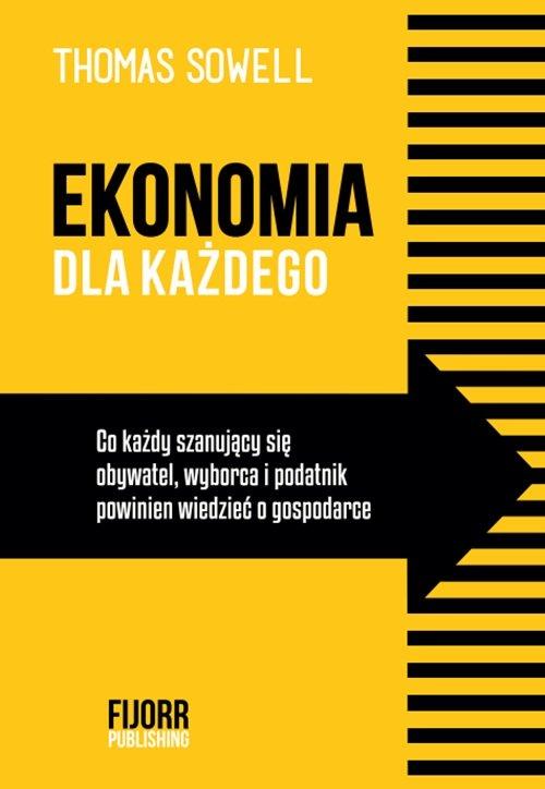 

Ekonomia dla każdego Thomas Sowell