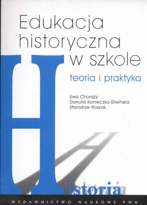 

Edukacja historyczna w szkole