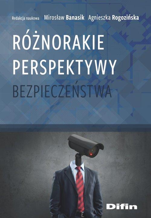 

Różnorakie perspektywy bezpieczeństwa