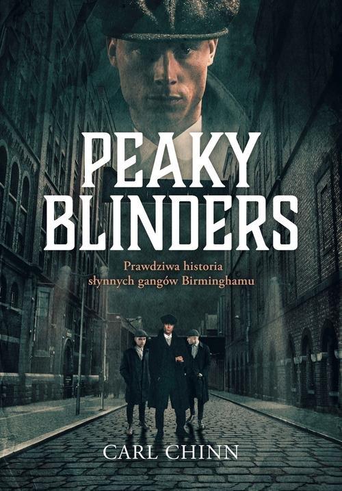 

Peaky Blinders. Prawdziwa historia Carl Chinn
