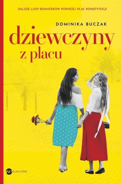 

Dziewczyny z placu Dominika Buczak