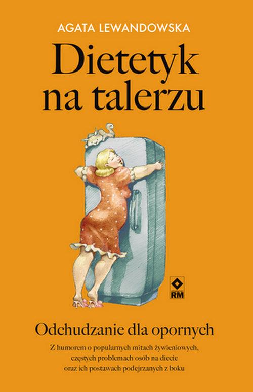 

Dietetyk na talerzu Agata Lewandowska