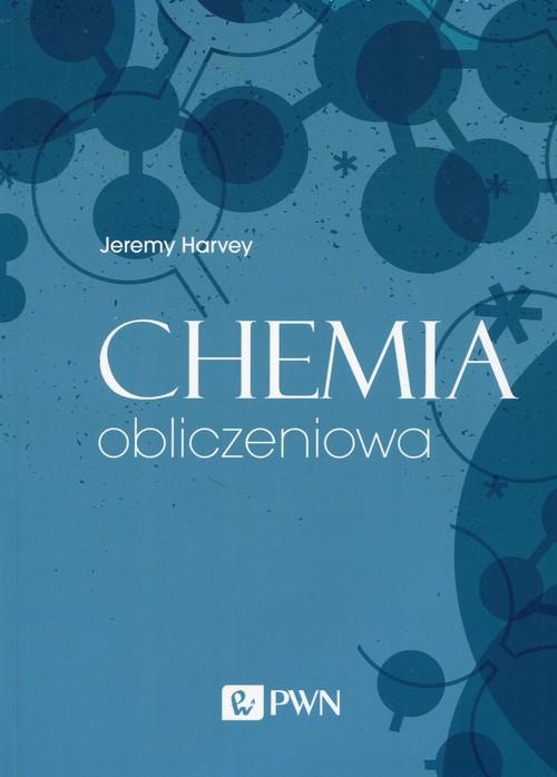 

Chemia obliczeniowa Jeremy Harvey