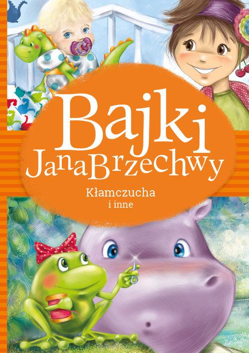 

Bajki Jana Brzechwy. Kłamczucha i inne J. Brzechwa