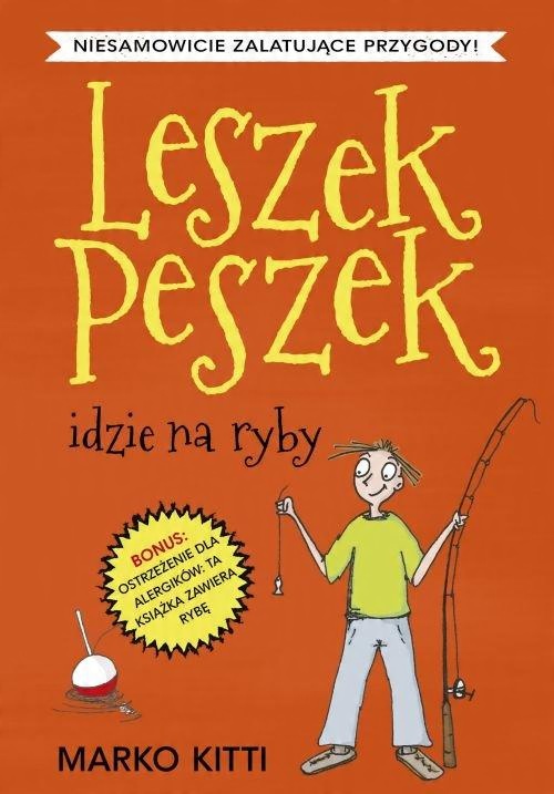 

Leszek Peszek idzie na ryby Marko Kitti