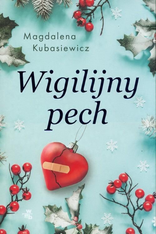 

Wigilijny pech Magdalena Kubasiewicz